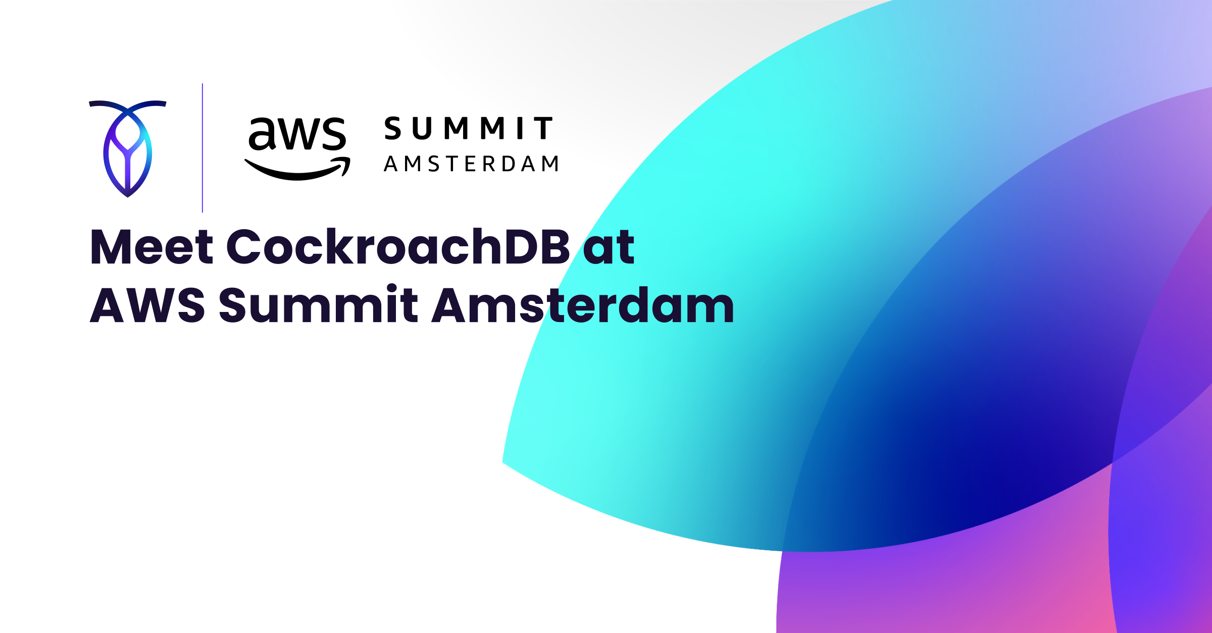 Meet CockroachDB at AWS Summit Amsterdam